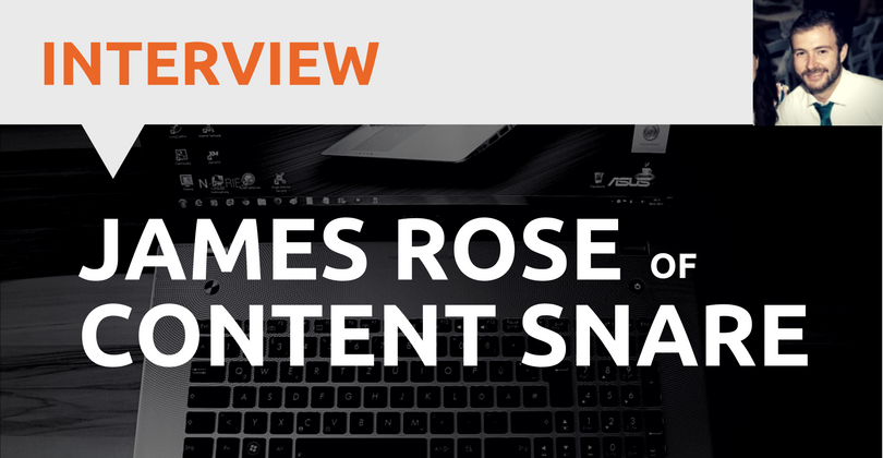 Interview: James Rose of Content Snare