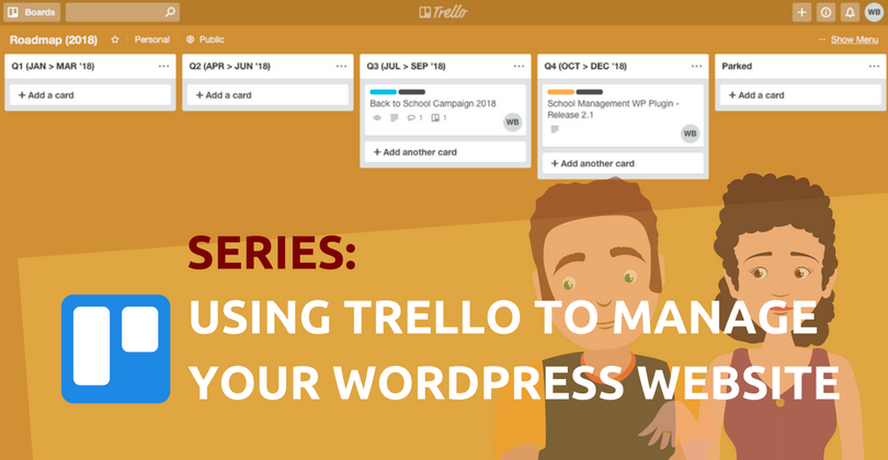 Using Trello To Manage Your WordPress Website: Partnerships & Collaborations [Part 2 of 5]