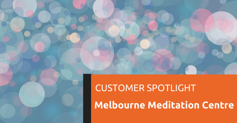 Customer Spotlight: Melbourne Meditation Centre
