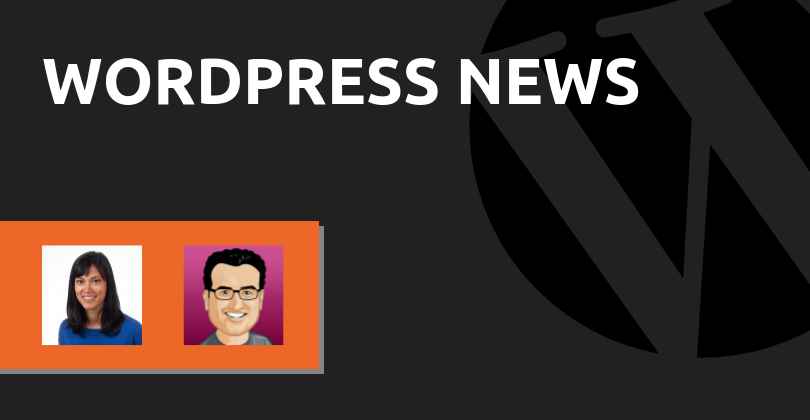 WordPress Onboards Josepha Haden As Executive Director And Joost de Valk As Marketing and Communications Lead