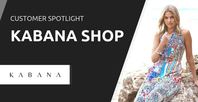 Customer Spotlight: Kabana Shop